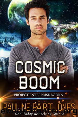 Cosmic Boom: Project Enterprise 9 by Pauline Baird Jones by Jones Pauline Baird