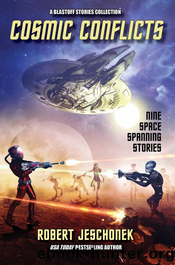 Cosmic Conflicts by Robert Jeschonek