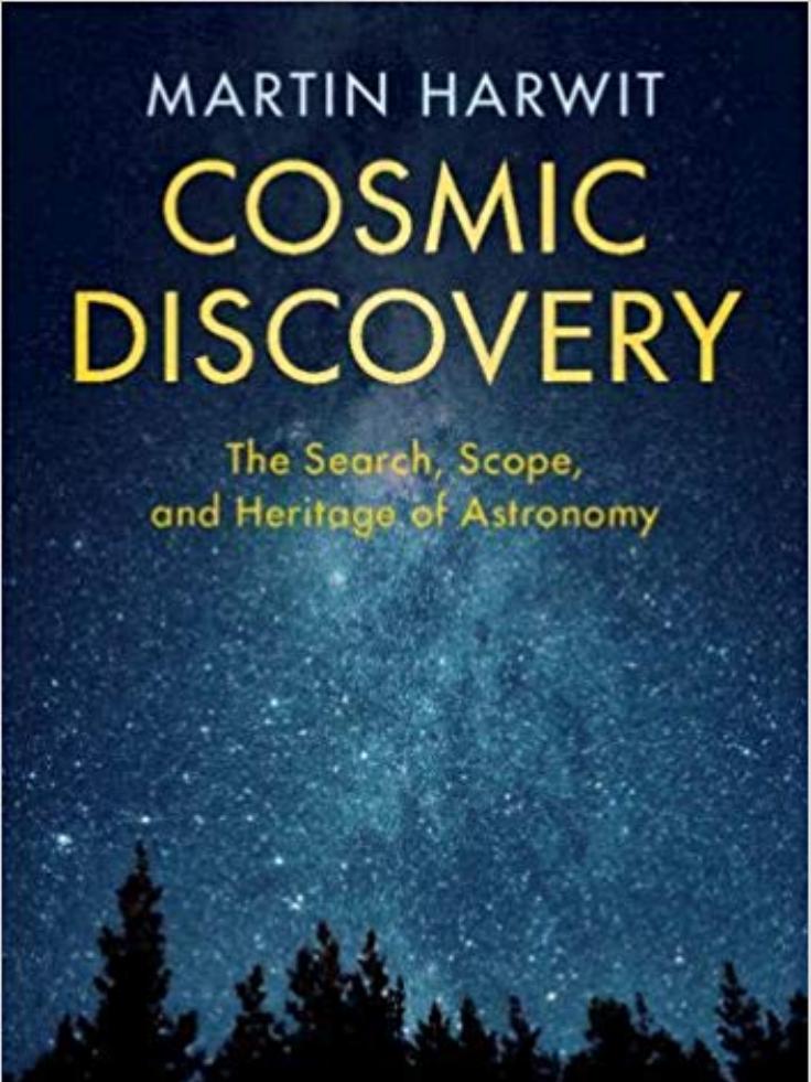 Cosmic Discovery: The Search, Scope, and Heritage of Astronomy by Unknow