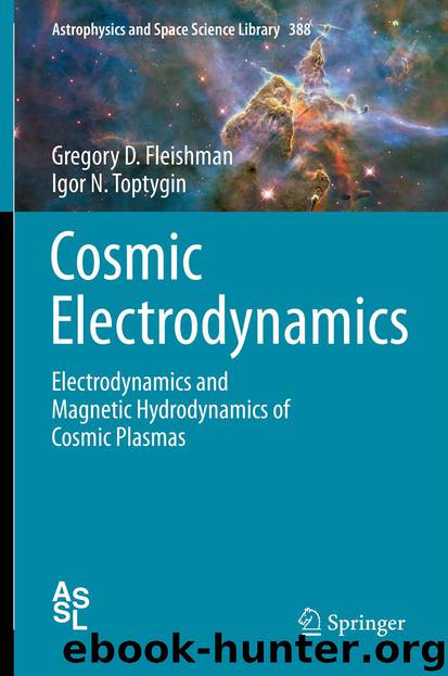 Cosmic Electrodynamics by Gregory D. Fleishman & Igor N. Toptygin