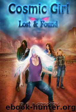 Cosmic Girl: Lost & Found: Superhero series for young adults - Book Three. by R S J Gregory