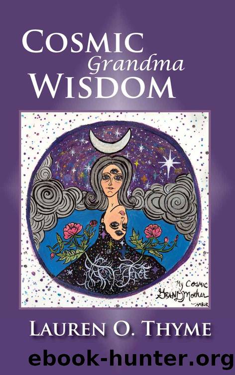 Cosmic Grandma Wisdom by Thyme Lauren