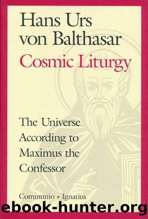 Cosmic Liturgy by Hans Urs von Balthasar