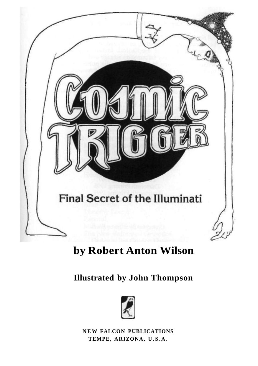 Cosmic Trigger by Robert Anton Wilson