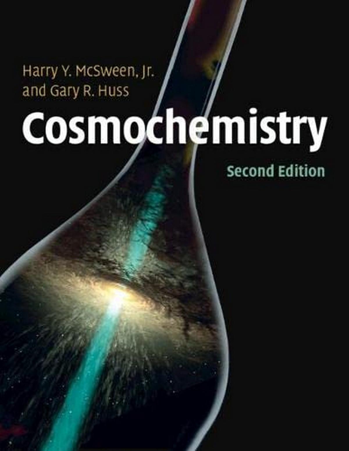 Cosmochemistry by Harry McSween Jr Gary Huss