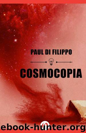 Cosmocopia by Paul Di Filippo