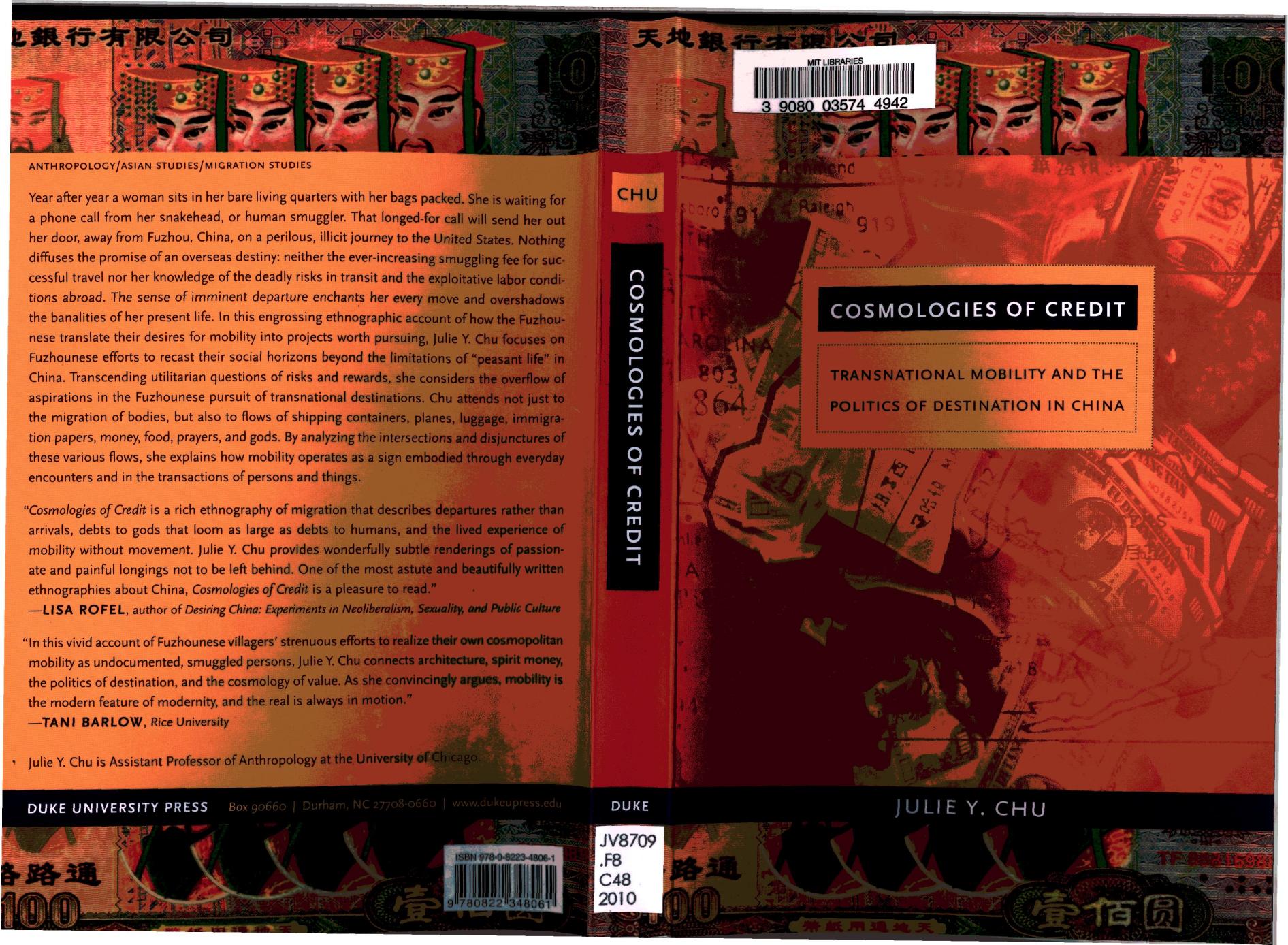 Cosmologies of Credit: Transnational Mobility and the Politics of Destination in China (repost) by Julie Y. Chu