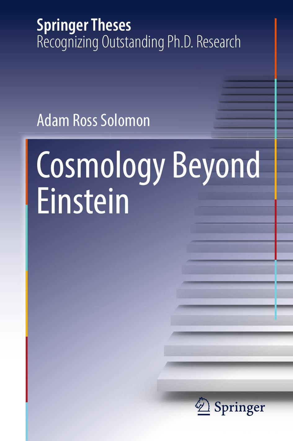 Cosmology Beyond Einstein by Adam Ross Solomon (auth.)