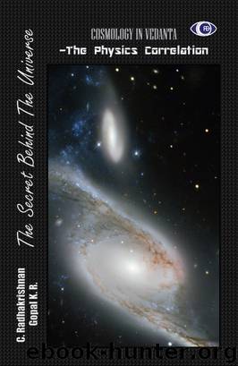 Cosmology in Vedanta - The Physics Correlation by C. Radhakrishnan