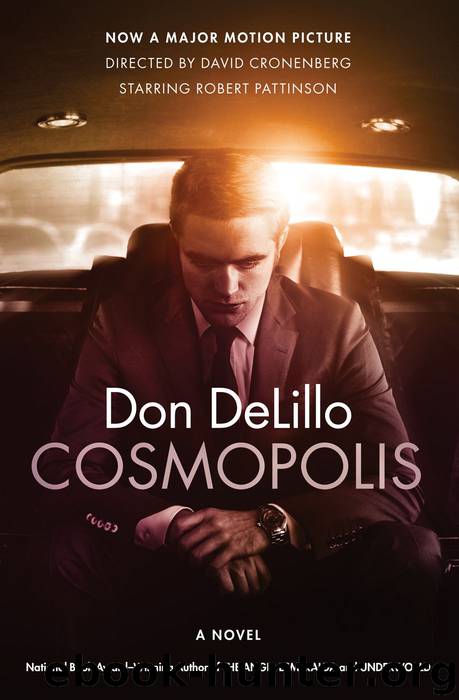 Cosmopolis: A Novel by DeLillo Don
