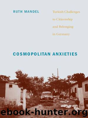 Cosmopolitan Anxieties by Ruth Mandel