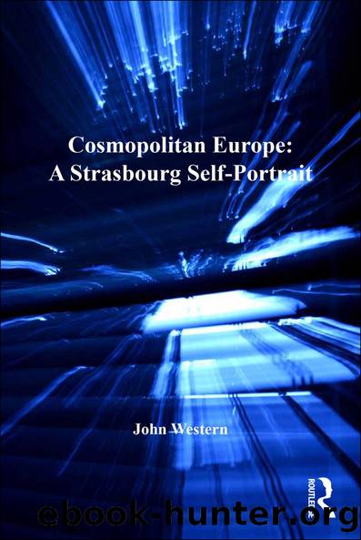 Cosmopolitan Europe: A Strasbourg Self-Portrait by John Western