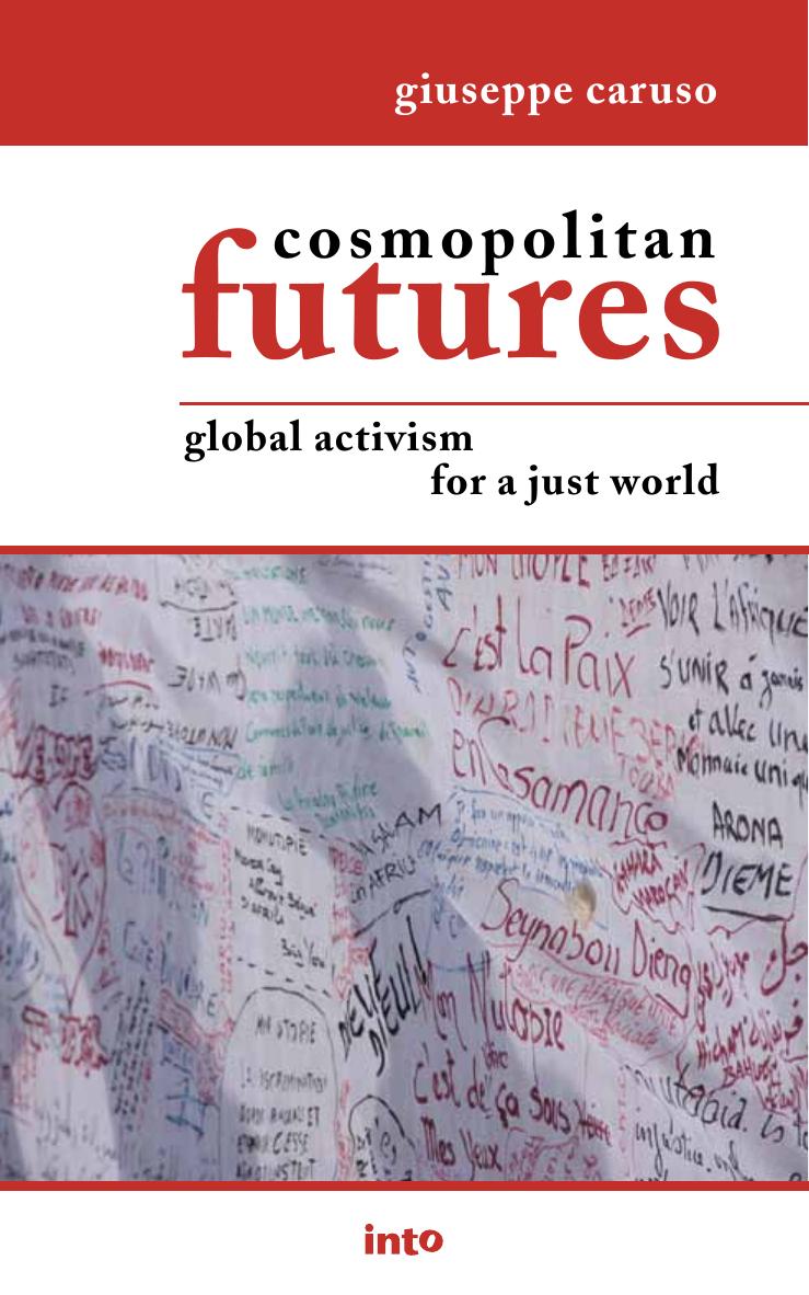 Cosmopolitan Futures: Global Activism for a Just World by Giuseppe Caruso