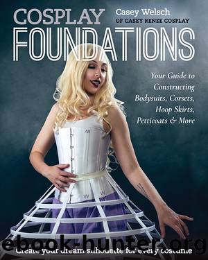 Cosplay Foundations by Casey Welsch