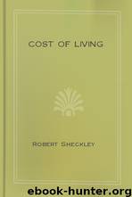 Cost of Living by Robert Sheckley