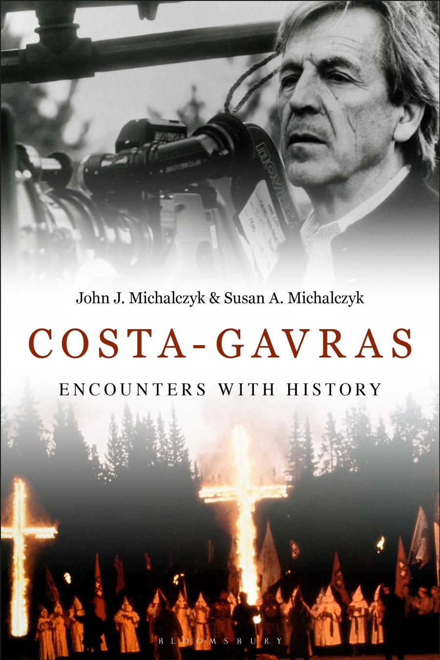 Costa-Gavras: Encounters with History by Michalczyk John J.;Michalczyk Susan A.;