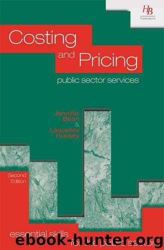 Costing and Pricing Public Sector Services (Essential Skills for the Public Sector) by Bean Jennifer & Hussey Lascelles