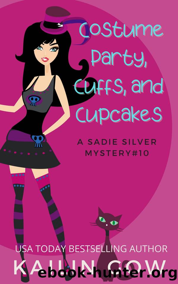 Costume Party, Cuffs, and Cupcakes (Sadie Silver Mysteries Book 10) by Gow Kailin