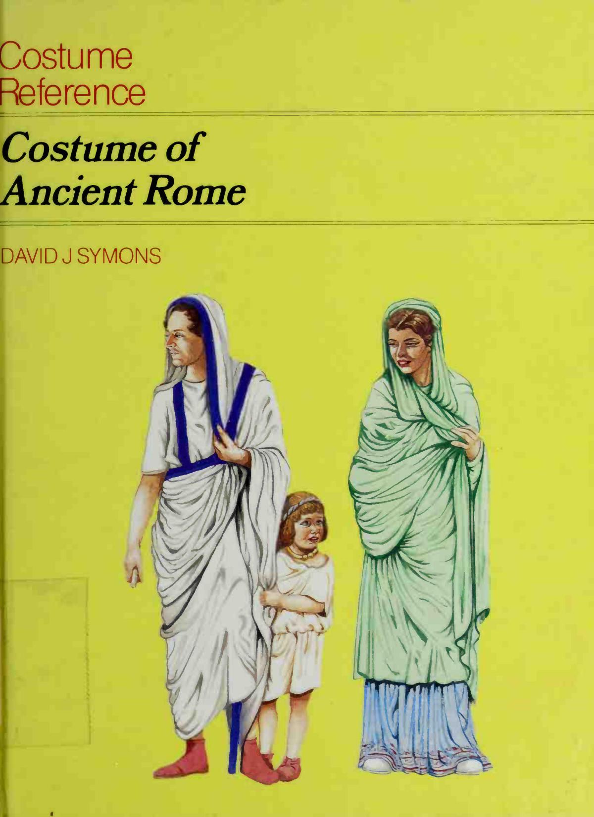Costume of Ancient Rome (Costume Reference).pdf by Costume of Ancient Rome