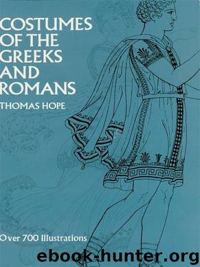 Costumes of the Greeks and Romans by Thomas Hope