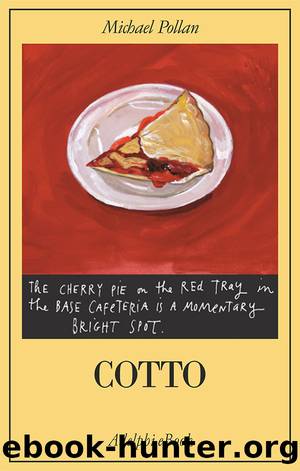 Cotto by Michael Pollan