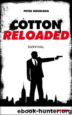 Cotton Reloaded - 12: Survival (German Edition) by Mennigen Peter