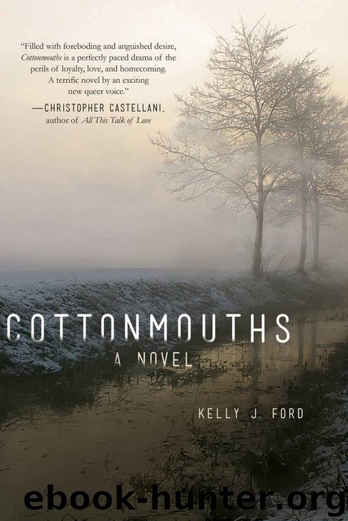 Cottonmouths: A Novel by Kelly J. Ford