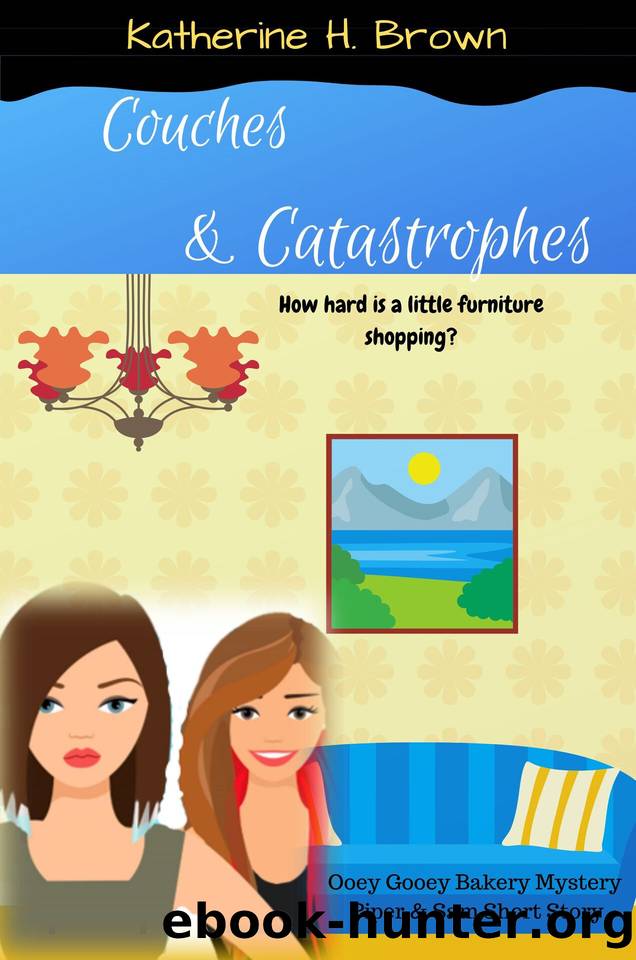 Couches & Catastrophes (Ooey Gooey Bakery Mystery) by Brown Katherine H