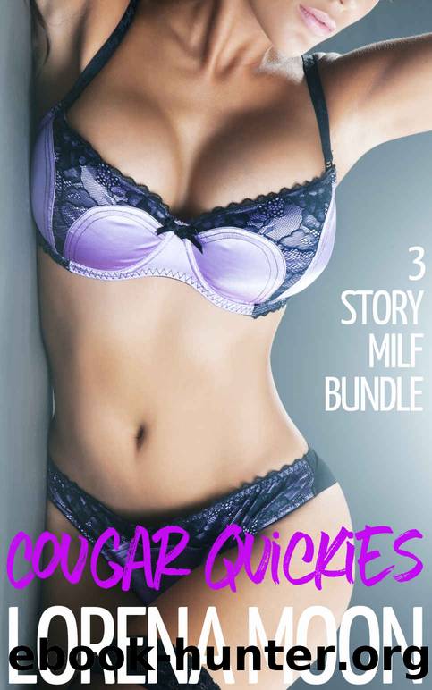 Cougar Quickies: 3 Story Milf Bundle by Moon Lorena