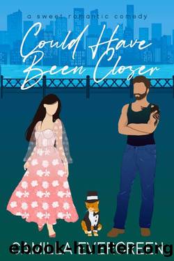 Could Have Been Closer: A Sweet Romantic Comedy (Could Have Been Sweet RomCom Book 2) by Camilla Evergreen