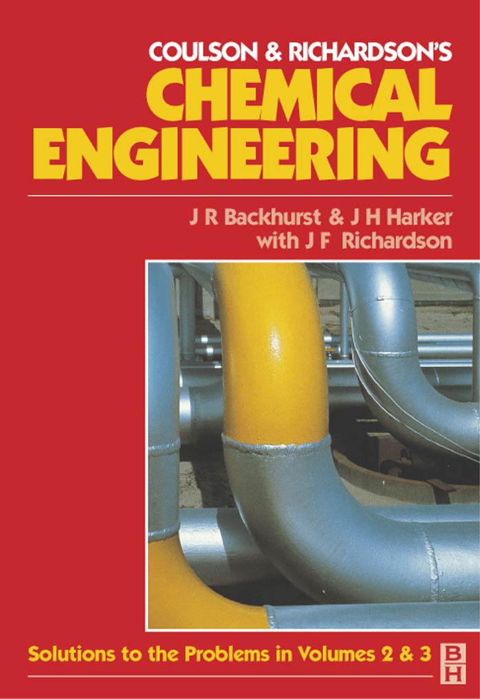 Coulson & Richardson's Chemical Engineering - Volume V by Solutions to the Problems in Volumes 2 & 3 (2002)