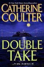 Coulter, Catherine - Double Take by Coulter Catherine