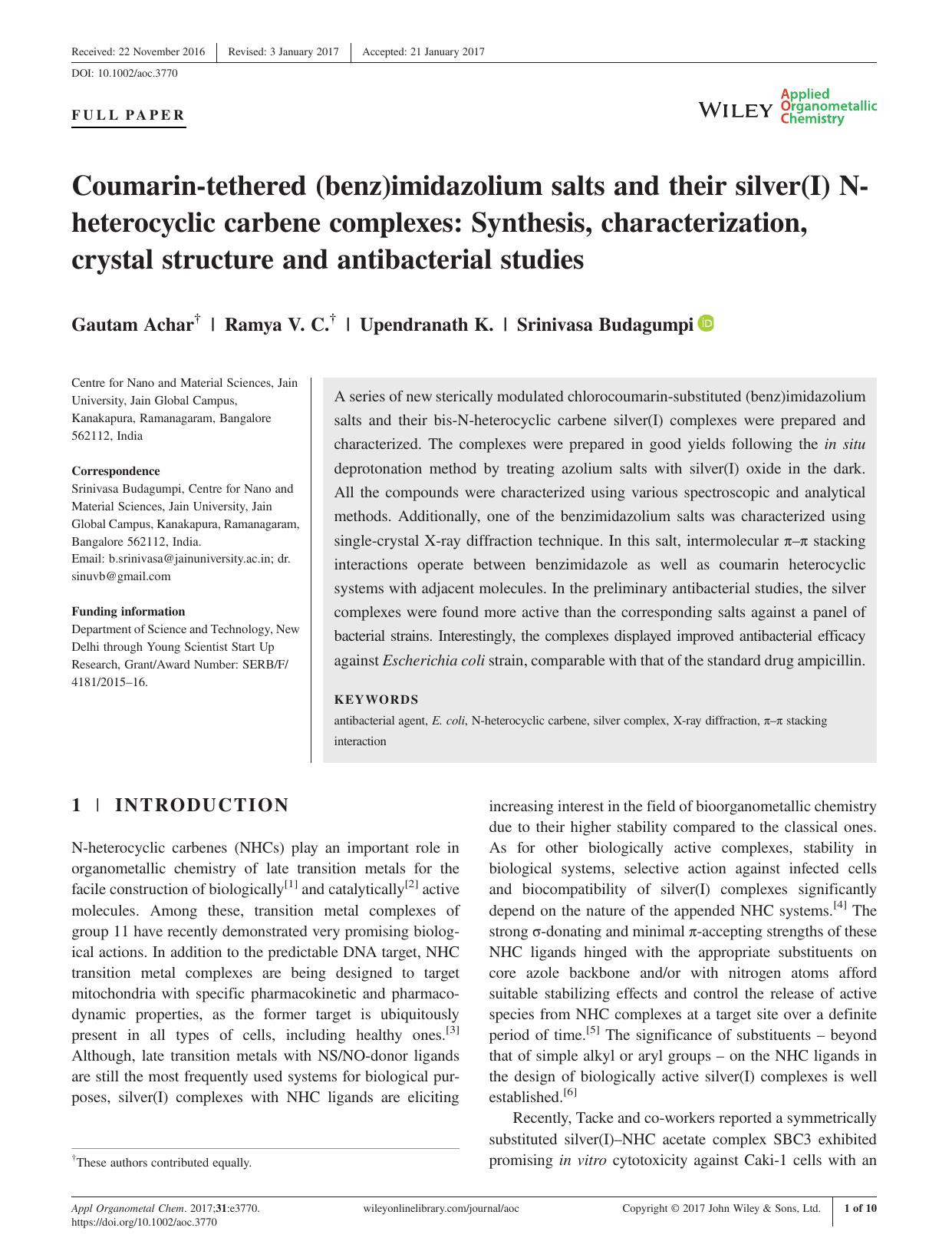 Coumarin-tethered (benz)imidazolium salts and their silver(I) N-heterocyclic carbene complexes: Synthesis, characterization, crystal structure and antibacterial studies by Gautam Achar Ramya V. C. Upendranath K. Srinivasa Budagumpi