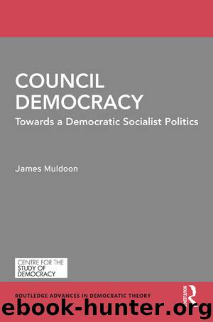 Council Democracy by James Muldoon