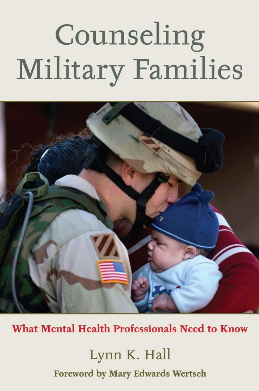 Counseling Military Families: What Mental Health Professionals Need to Know by Lynn K. Hall
