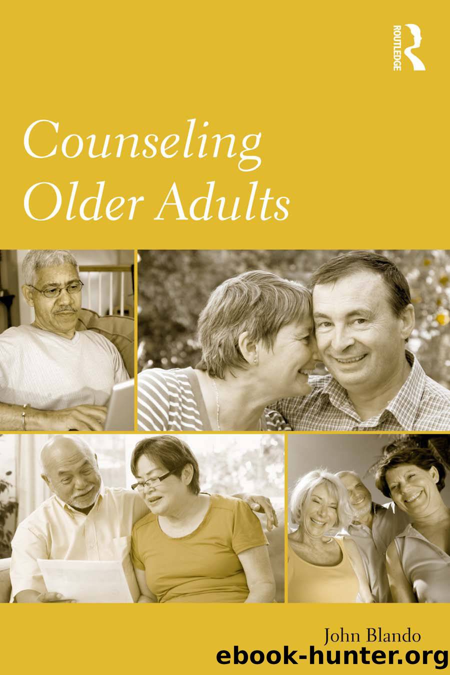 Counseling Older Adults by Blando John;