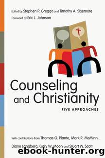 Counseling and Christianity by Greggo Stephen P.;Sisemore Timothy A.;Johnson Eric L.;