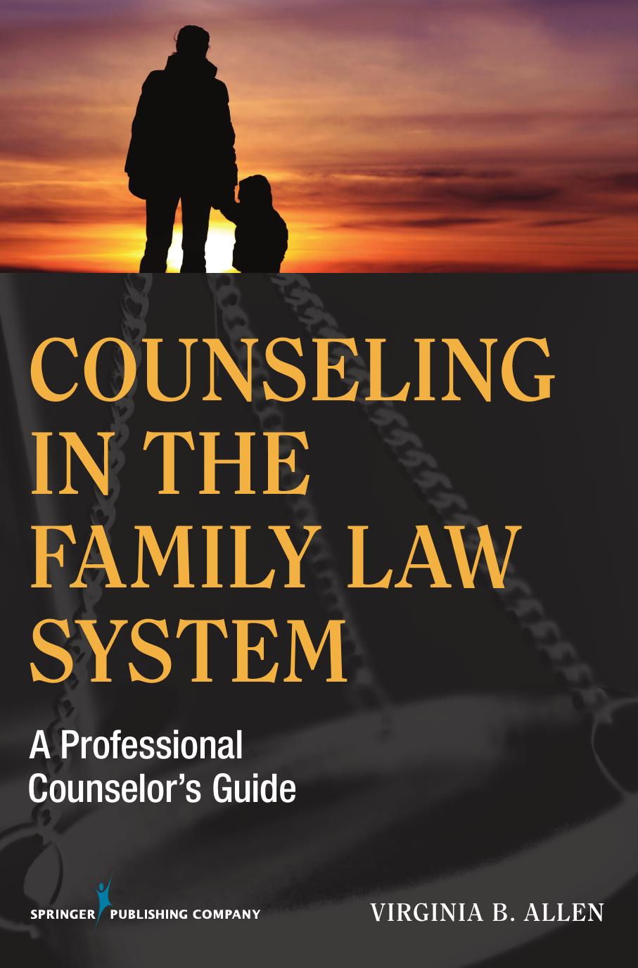 Counseling in the Family Law System: A Professional Counselor's Guide by Unknow