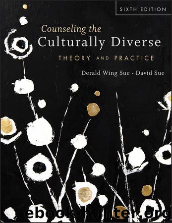 Counseling the Culturally Diverse by Sue Derald Wing Sue David & David Sue