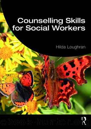 Counselling Skills for Social Workers by Hilda Loughran