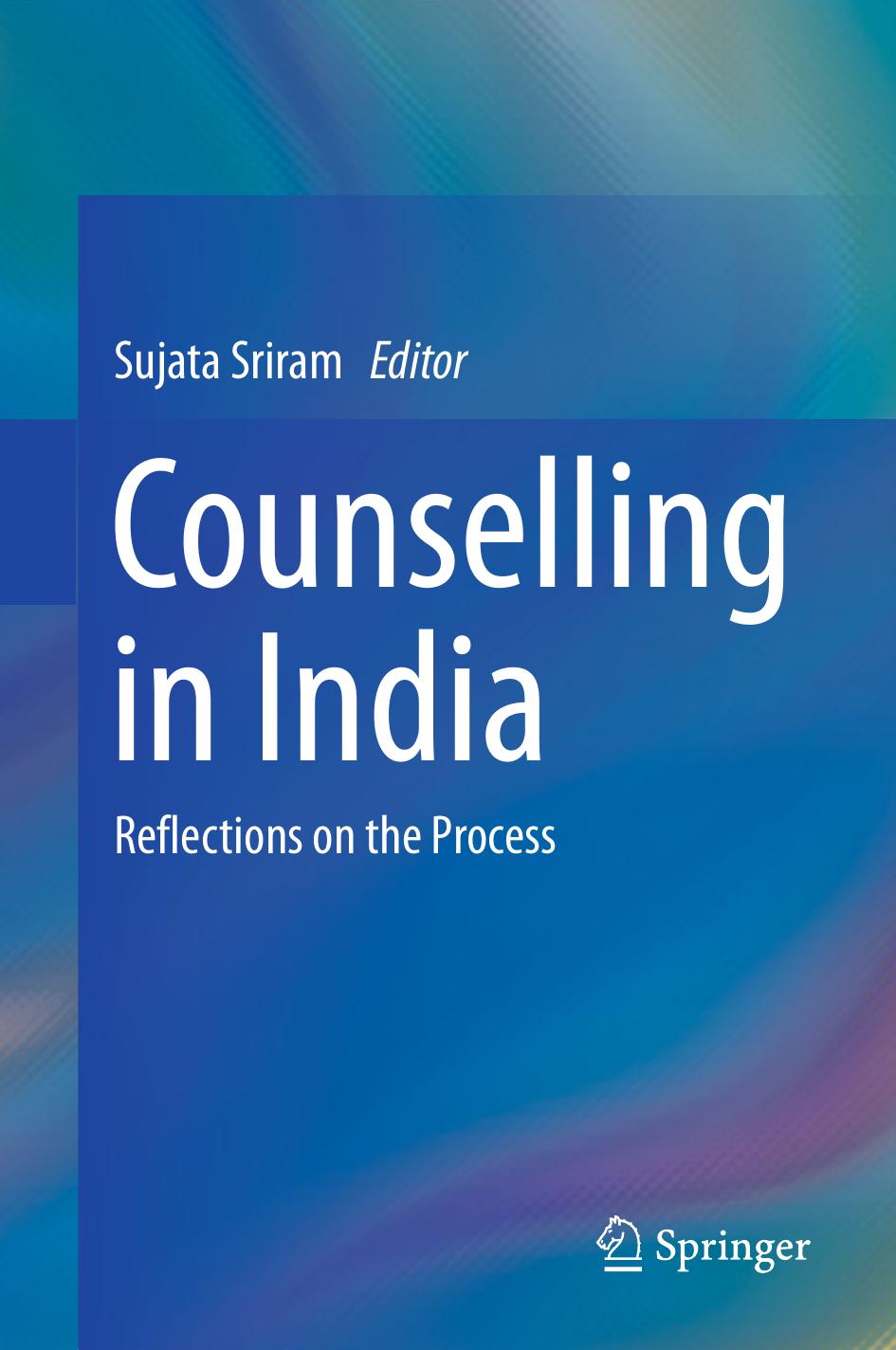 Counselling in India: Reflections on the Process by Sujata Sriram (eds.)