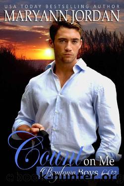 Count On Me: Baytown Boys by Maryann Jordan