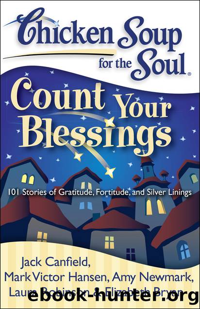 Count Your Blessings by Jack Canfield & Mark Victor Hansen & Amy Newmark & Laura Robinson & Elizabeth Bryan