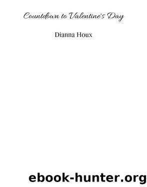 Countdown to Valentine's Day by Dianna Houx