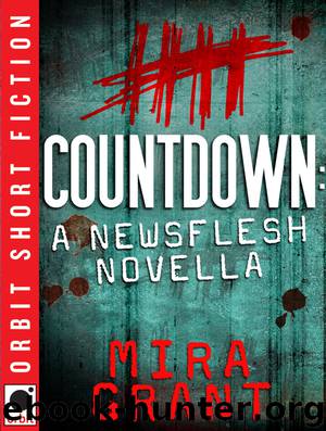 Countdown: A Newsflesh Novella by Mira Grant