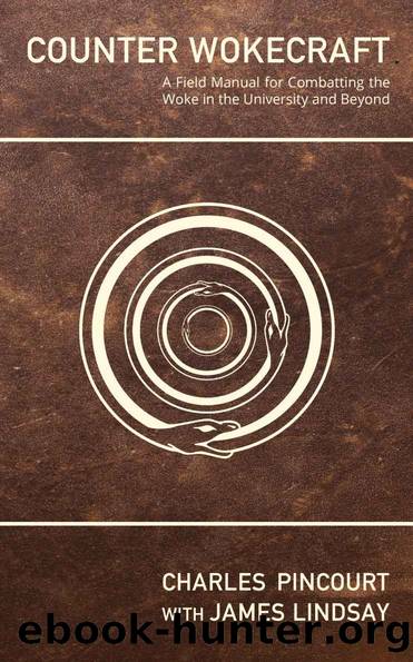 Counter Wokecraft by Charles Pincourt & James Lindsay