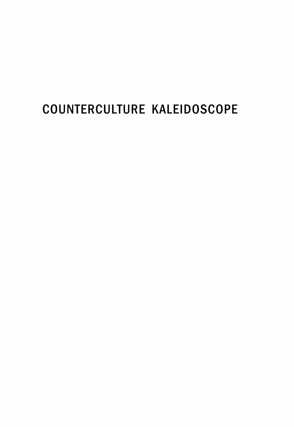 Counterculture Kaleidoscope: Musical and Cultural Perspectives on Late Sixties San Francisco by Nadya Zimmerman