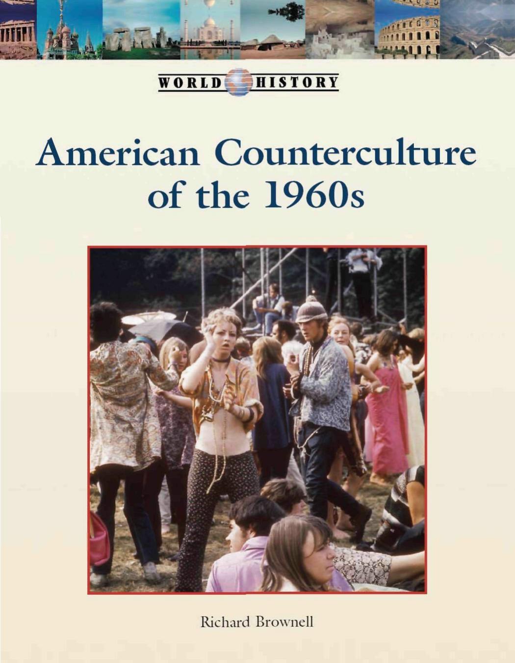 Counterculture of the 1960s (World History) by Richard Brownell