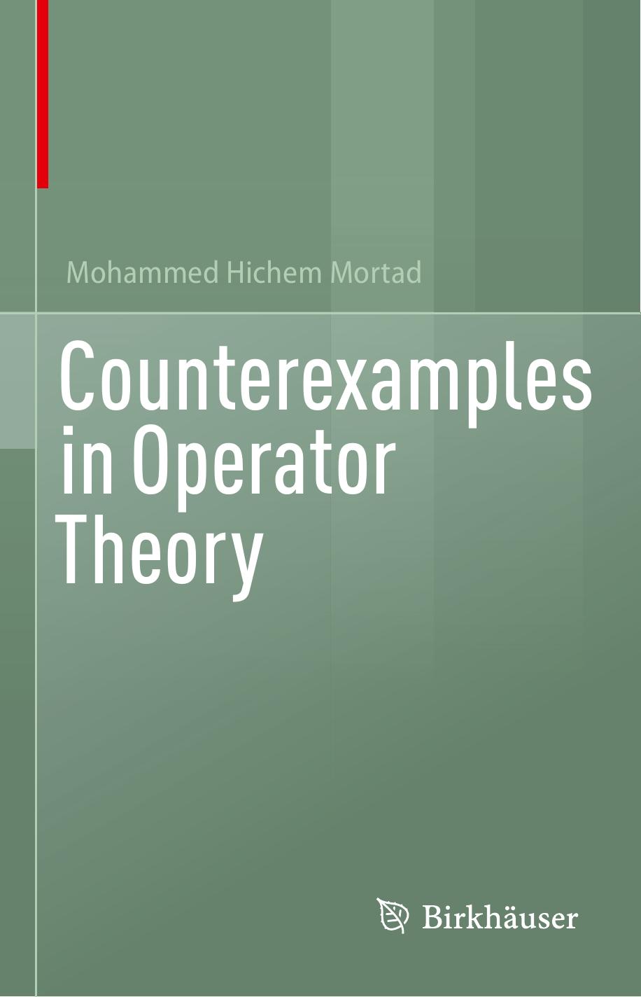 Counterexamples in Operator Theory by Mohammed Hichem Mortad
