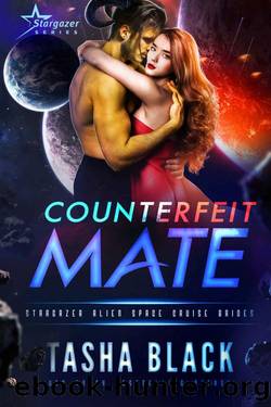 Counterfeit Mate: Stargazer Alien Space Cruise Brides #5 by Tasha Black